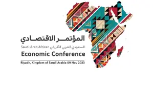 مؤتمر الاقتصاد السعودي العربي الأفريقي: تعزيز الشراكات الاقتصادية والاستثمارية