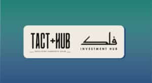 TACT HUB تعلن عن شراكة استراتيجية مع فلك للأعمال والاستثمار لتعزيز الابتكار في قطاع تقنية المناخ