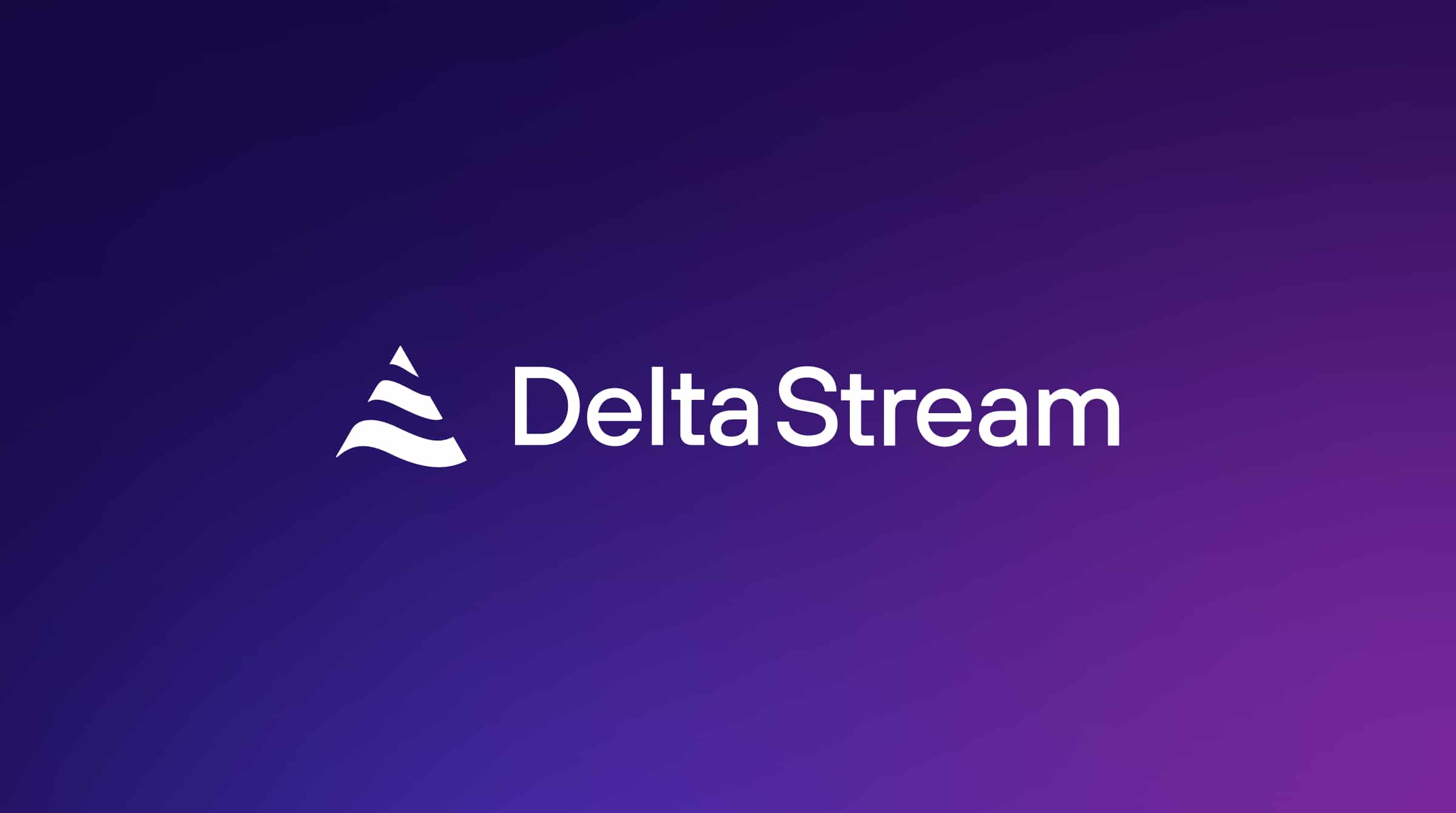 DeltaStream Secures $15 Million in Series A Funding
