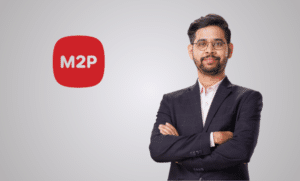 M2P Fintech raises $100 million in Series D