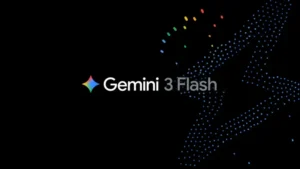 Google Launches Gemini 3 Flash Globally in Search and Expands Pro Models Access in the U.S